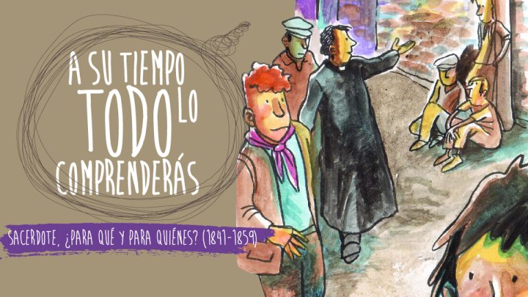 Pinceladas de la vida de Don Bosco. E3: Sacerdote, ¿para qué y para quiénes? (1841-1859)