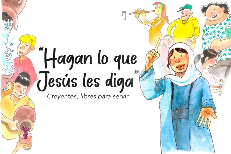 «Hagan lo que Jesús les diga»